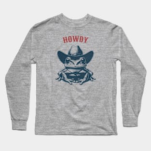 Howdy Cowboy Toad Long Sleeve T-Shirt